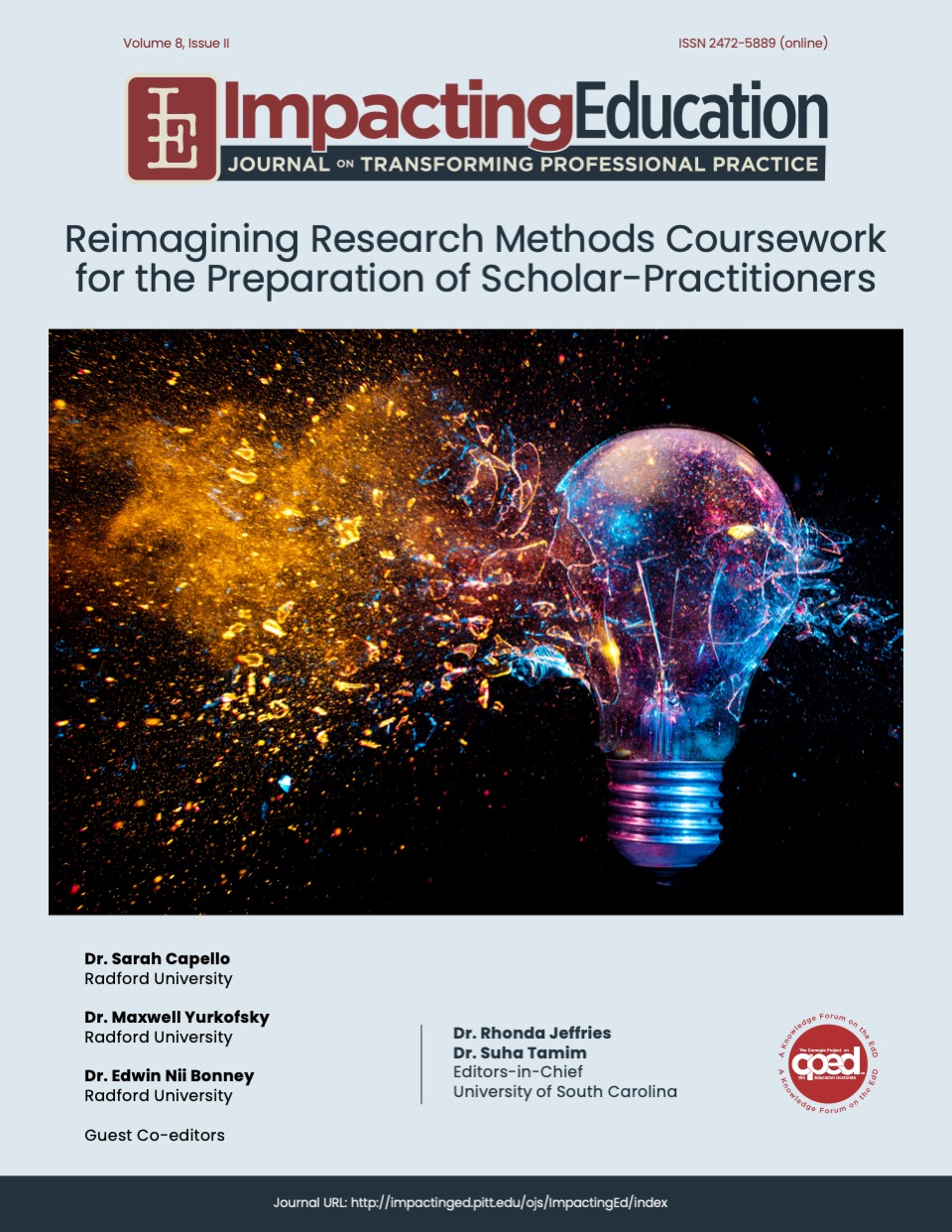 					View Vol. 8 No. 2 (2023): Themed - Reimagining Research Methods Coursework for the Preparation of Scholar-Practitioners
				